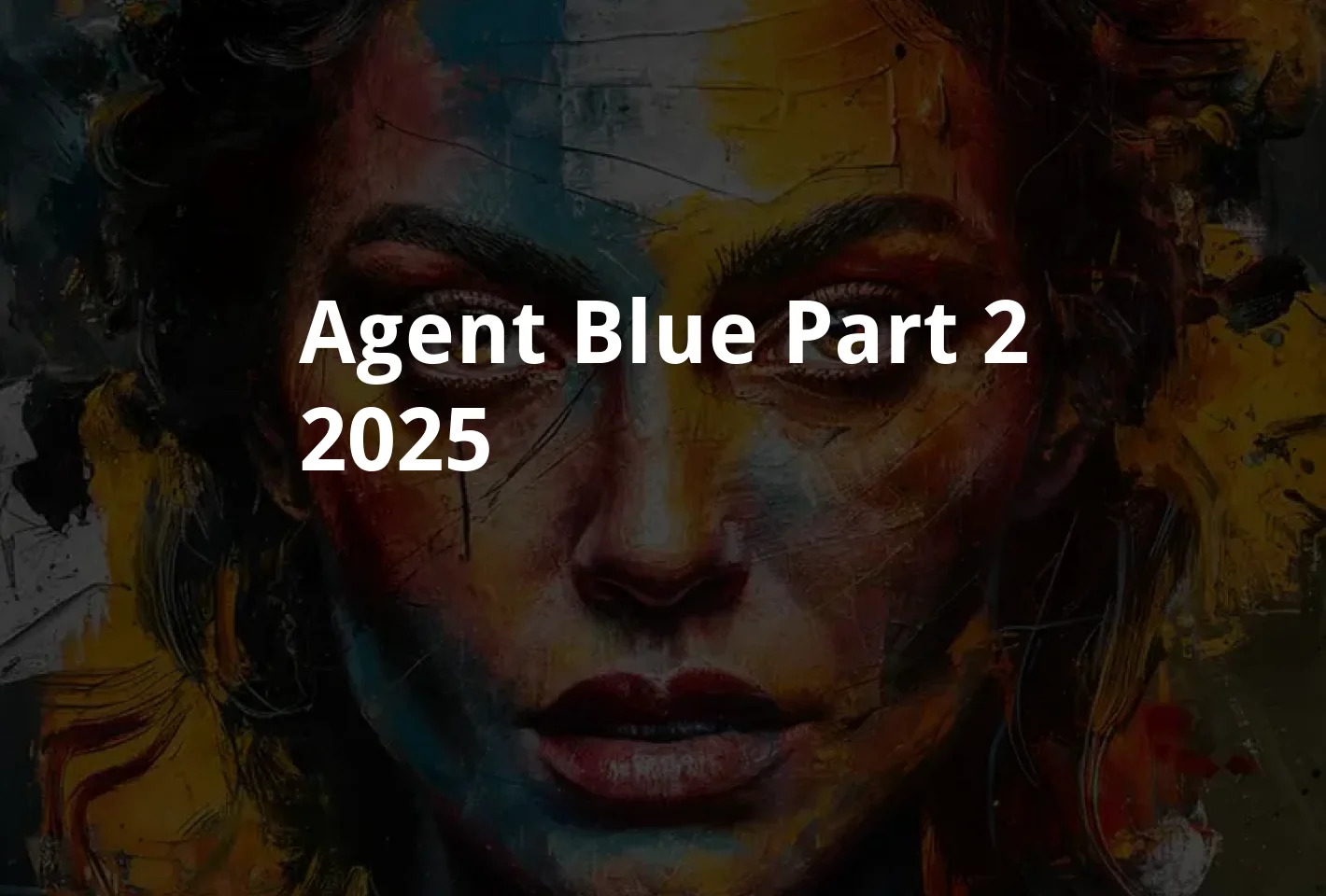 Poster Agent Blue: Part 2 (2025)