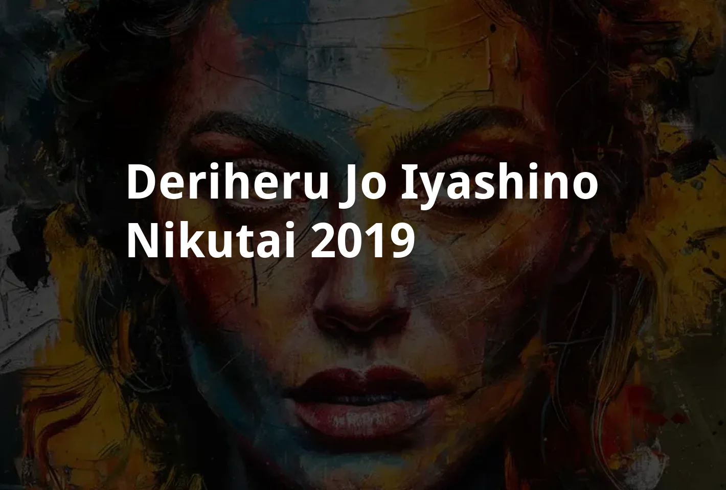 Poster Deriheru jo iyashino nikutai (2019)