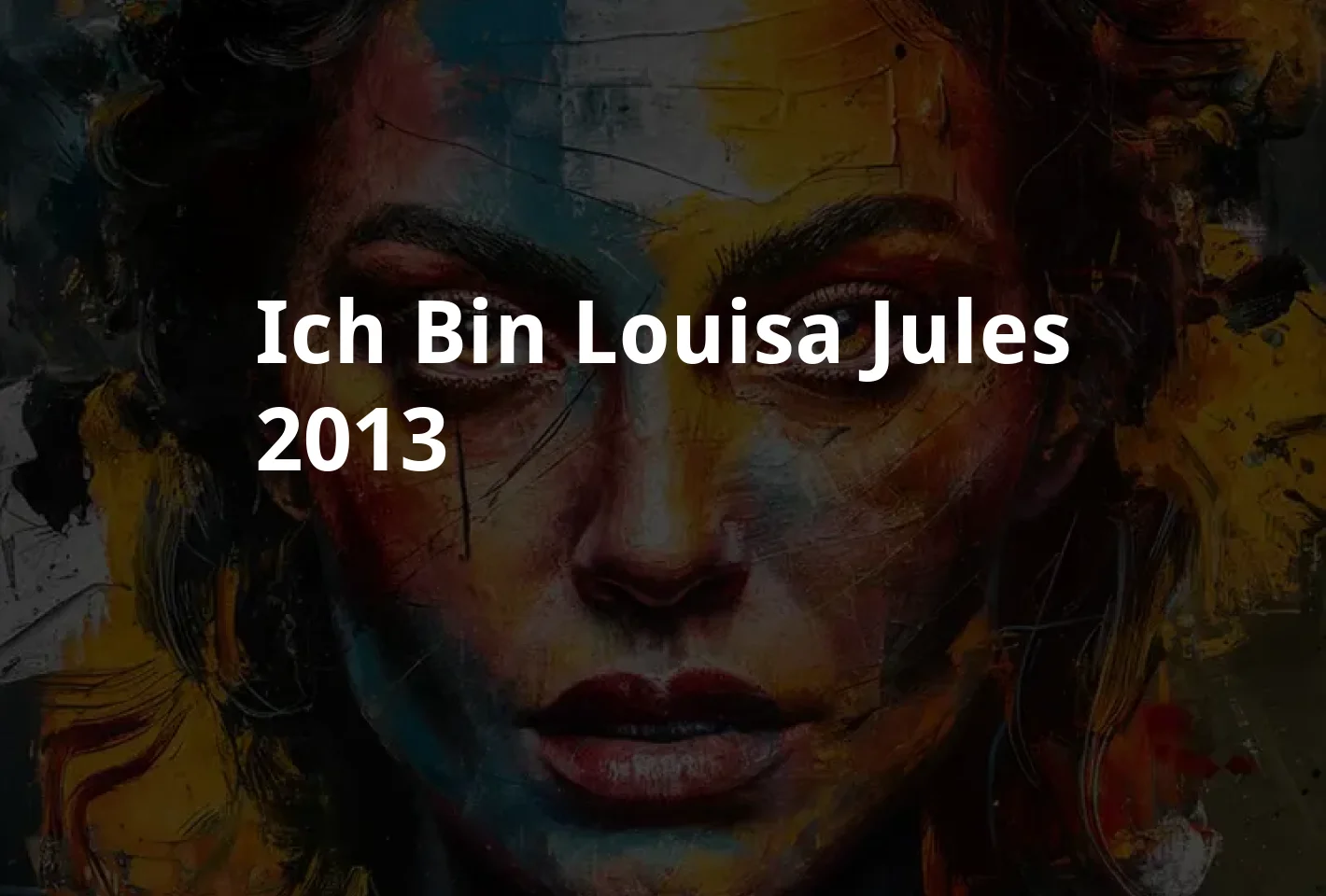 Poster Ich bin Louisa Jules (2013)