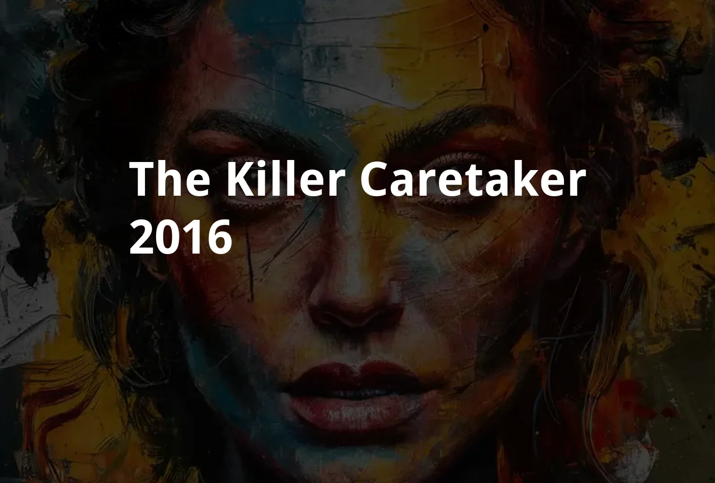 Poster The Killer Caretaker (2016)