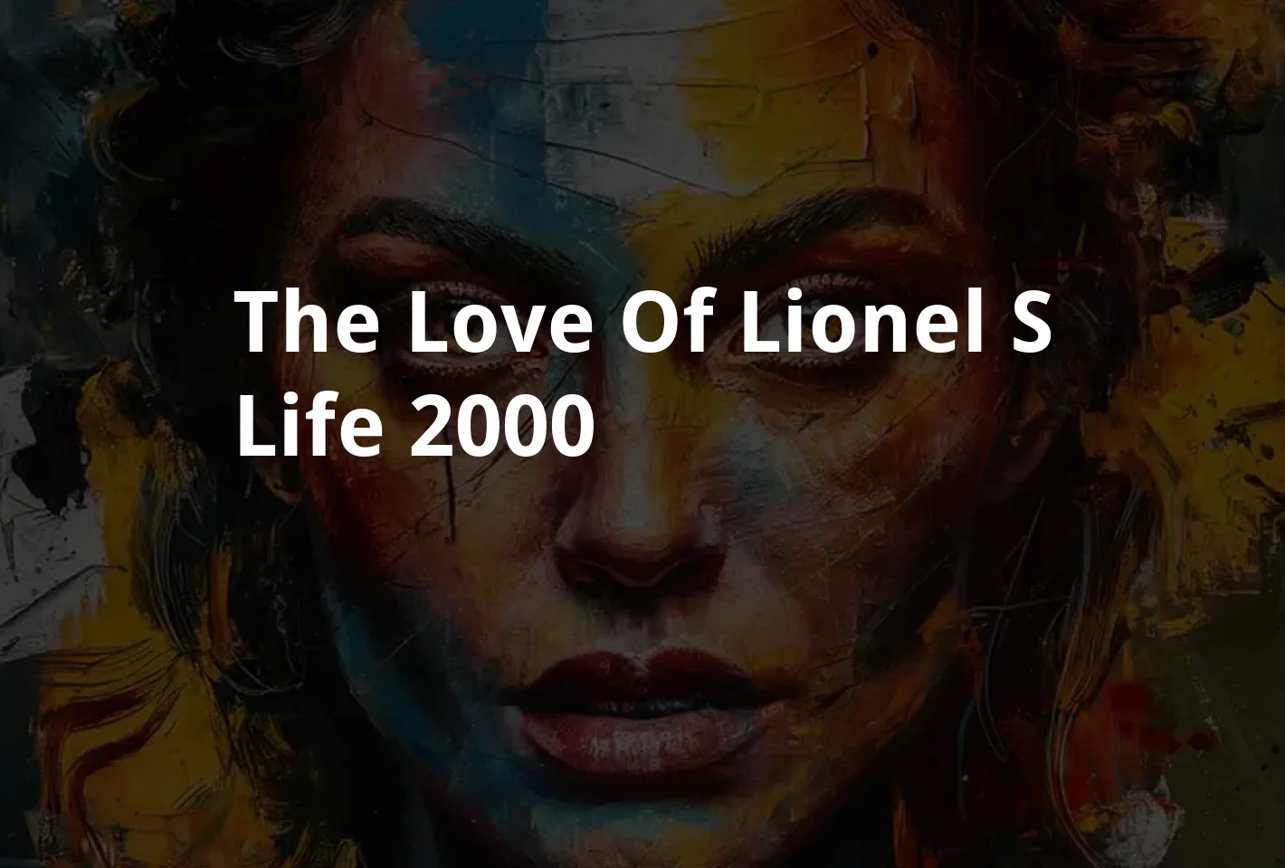 Poster The Love of Lionel's Life (2000)