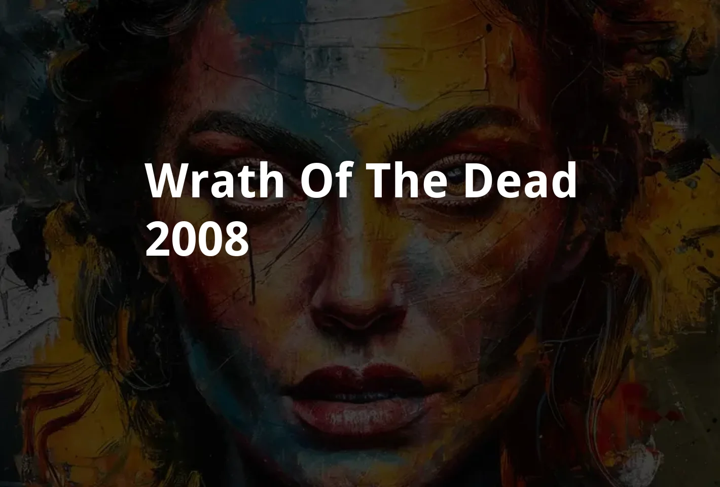 Poster Wrath of the Dead (2008)