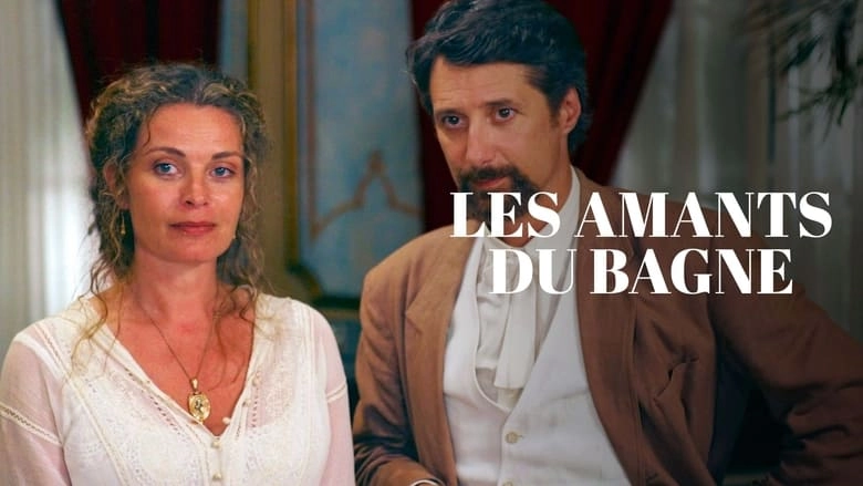 Les Amants Du Bagne (2004)