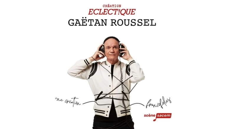 Gaetan Roussel : Creation Eclect!que Aux Francofolies De La Rochelle (2024)