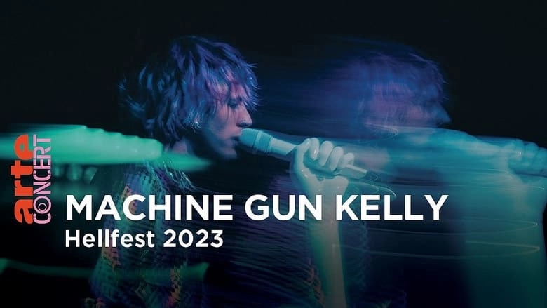 Machine Gun Kelly - Hellfest 2023 (2023)