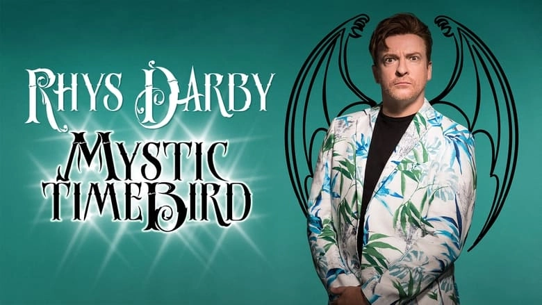 Rhys Darby: Mystic Time Bird (2021)