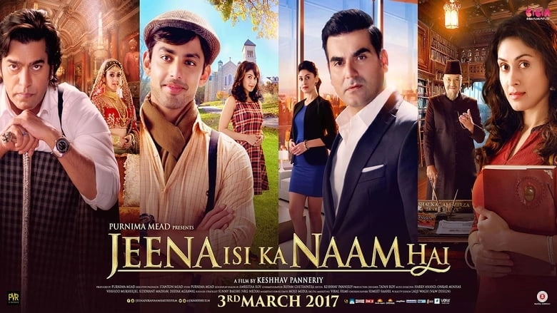 Jeena Isi Ka Naam Hai (2017)