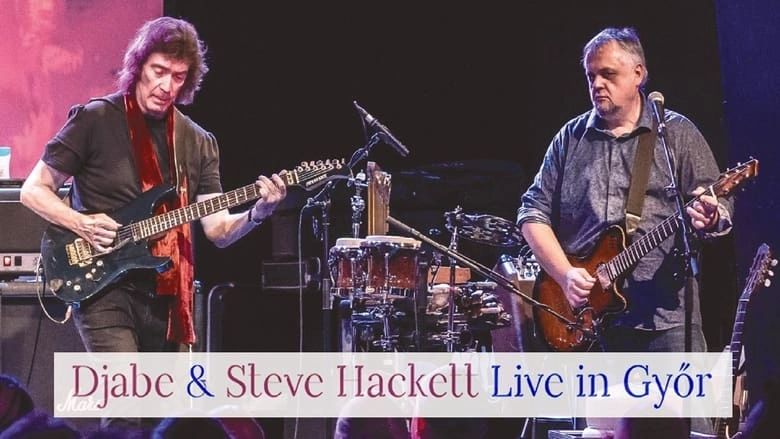 Djabe And Steve Hackett - Live In Gyor (2023)