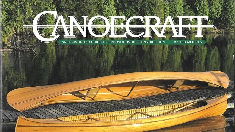 Canoecraft: Fine Woodstrip Canoe Building (2024)