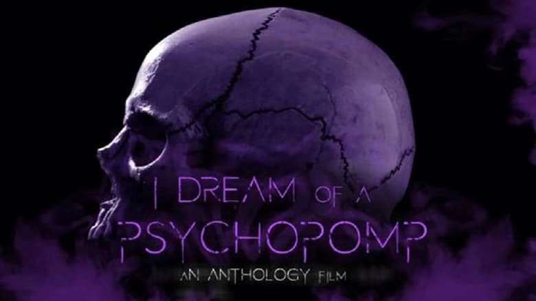 I Dream Of A Psychopomp (2021)