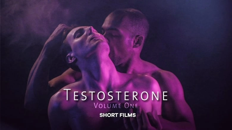 Testosterone: Volume One (2017)