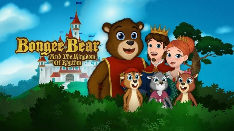 Bongee Bear And The Kingdom Of Rhythm (2019)