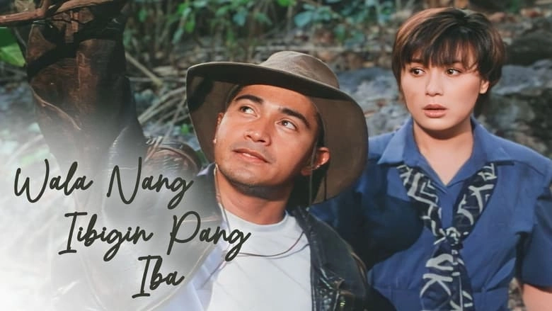 Wala Nang Iibigin Pang Iba (1997)