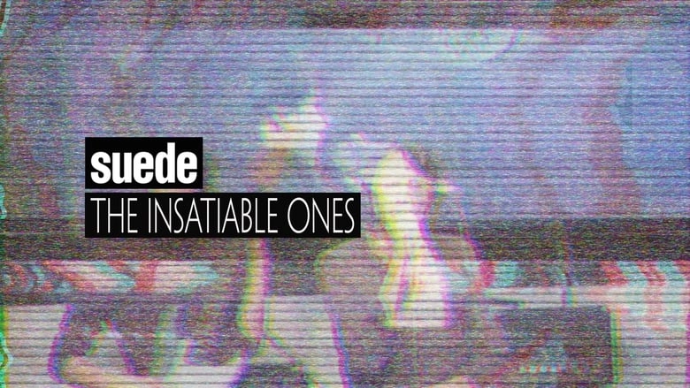 Suede: The Insatiable Ones (2018)