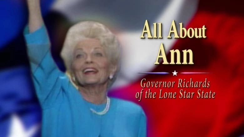 All About Ann: Governor Richards Of The Lone Star State (2014)