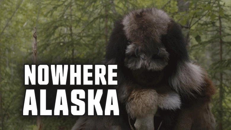 Nowhere Alaska (2020)