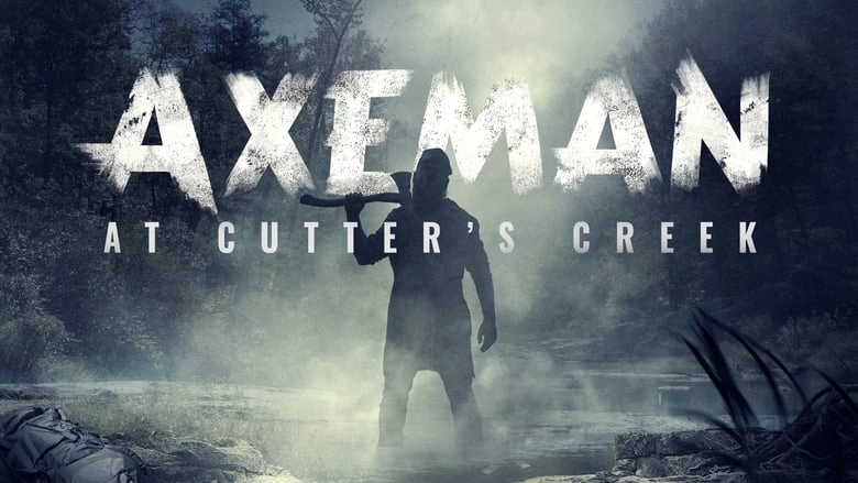 Axeman At Cutters Creek (2021)