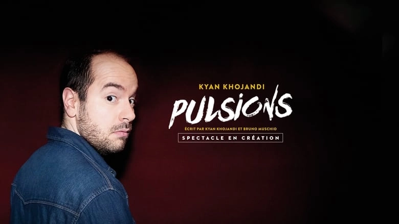 Pulsions (2019)