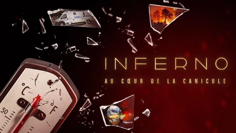 Inferno : Au Coeur De La Canicule (2023)