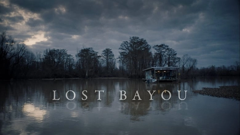 Lost Bayou (2019)