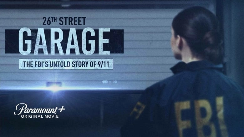 26th Street Garage: The FBI's Untold Story Of 9/11 (2021)