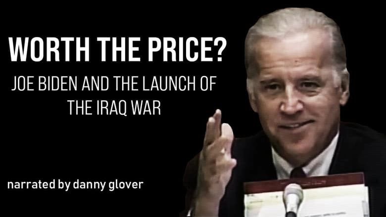 Worth The Price? Joe Biden And The Launch Of The Iraq War (2020)