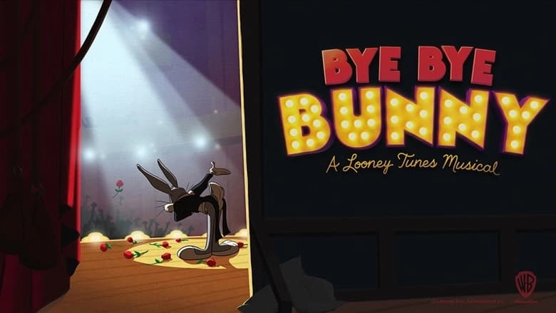 Bye Bye Bunny: A Looney Tunes Musical (2024)