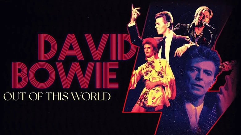 David Bowie: Out Of This World (2021)