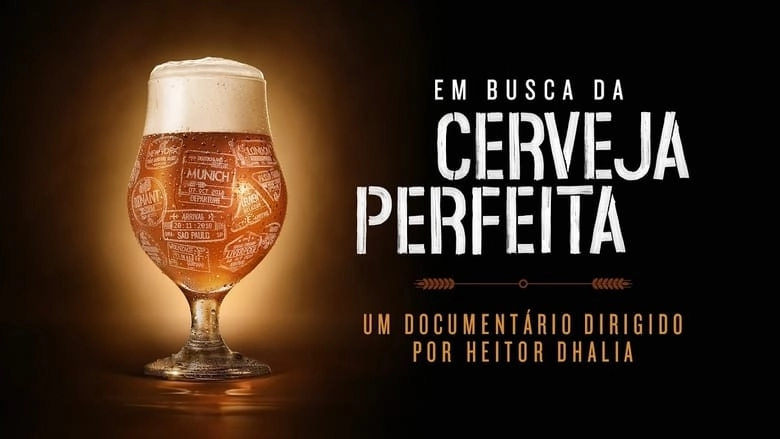 Em Busca Da Cerveja Perfeita (2019)