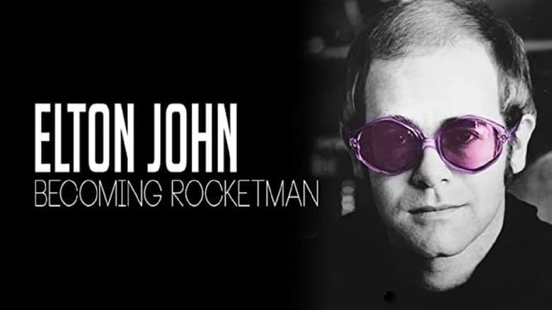 Elton John: Becoming Rocketman (2019)