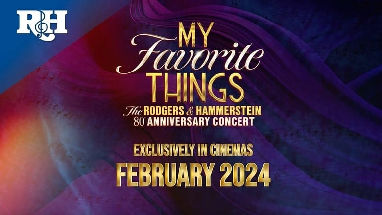 My Favorite Things: The Rodgers & Hammerstein 80th Anniversary Concert (2024)