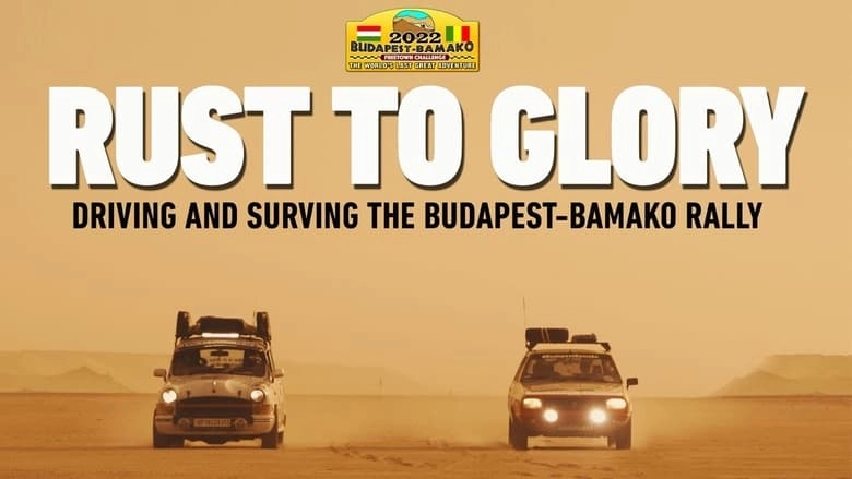 Rust To Glory, Driving And Surviving The Budapest-Bamako Rally (2024)