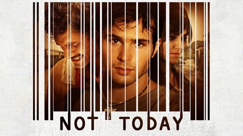 Not Today (2013)