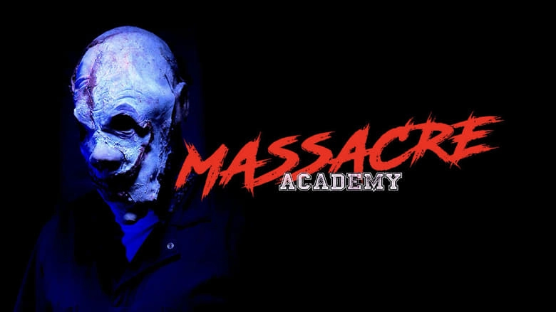 Massacre Academy (2022)