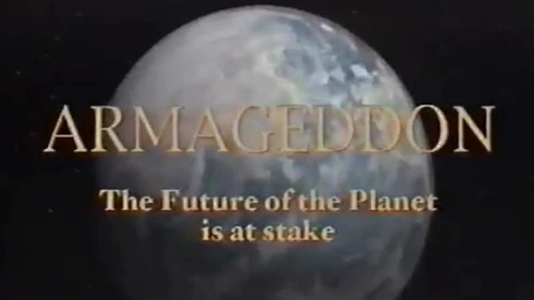 Armageddon: The Future Of The Planet Is At Stake (1991)