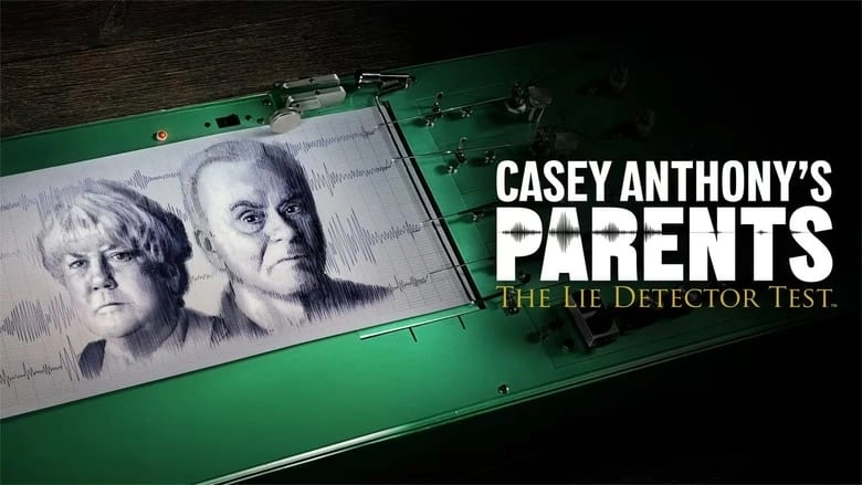 Casey Anthony's Parents: The Lie Detector Test (2024)