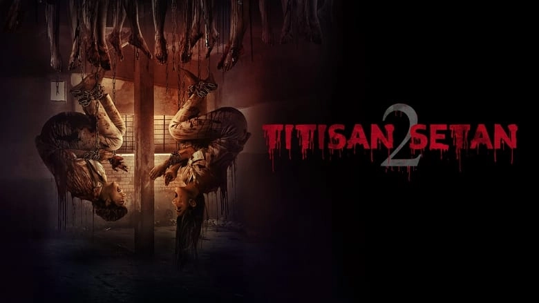 Titisan Setan: Chapter Two (2021)