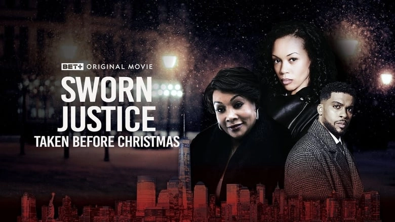 Sworn Justice: Taken Before Christmas (2023)