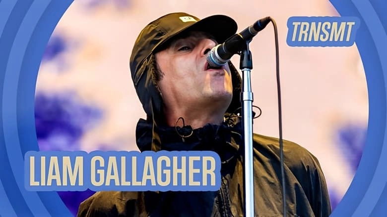 Liam Gallagher: Live At TRNSMT 2024 (2024)