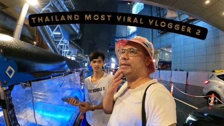 Thailand Most Viral Vlogger 2 (2024)