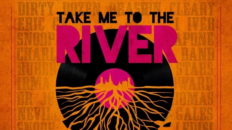 Take Me To The River: New Orleans (2022)