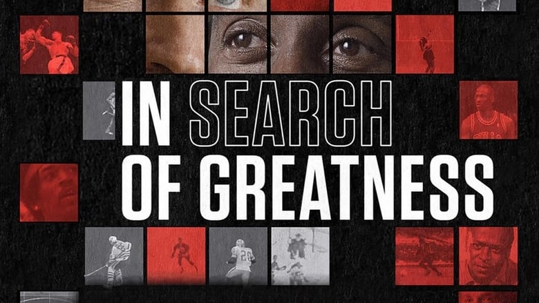 In Search Of Greatness (2018)