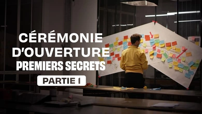 Ceremonie D'ouverture : Premiers Secrets - Partie 1 (2024)