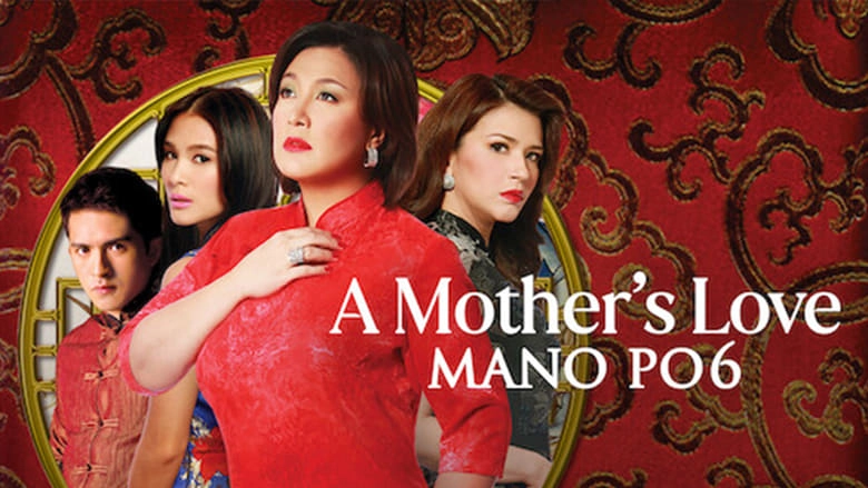 Mano Po 6: A Mother's Love (2009)