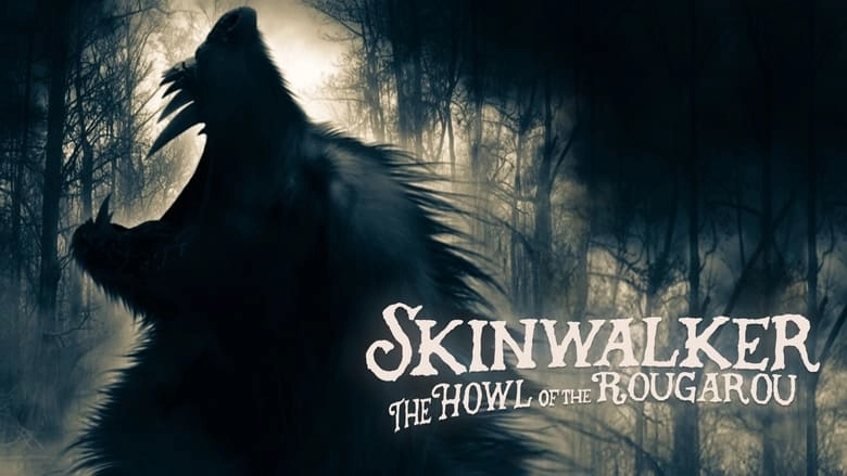 Skinwalker: Howl Of The Rougarou (2021)