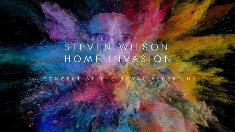 Steven Wilson: Home Invasion (In Concert At The Royal Albert Hall) (2018)