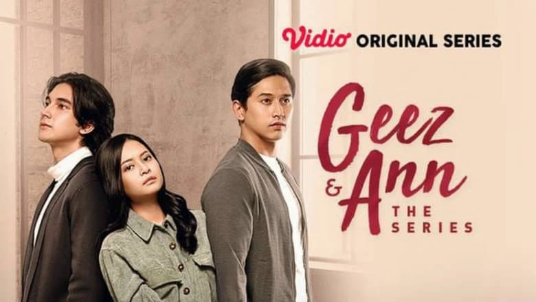 Geez & Ann The Series (2022)