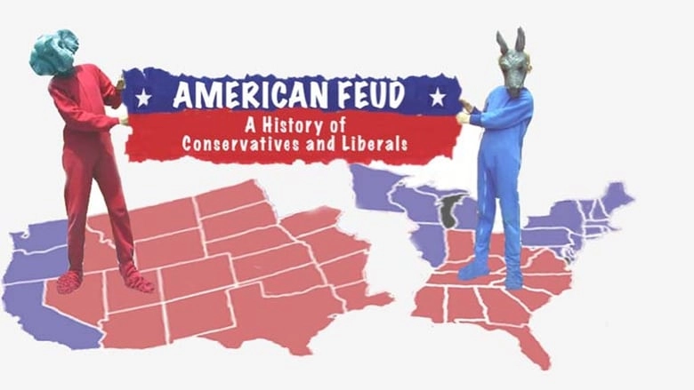 American Feud: A History Of Conservatives And Liberals (2008)