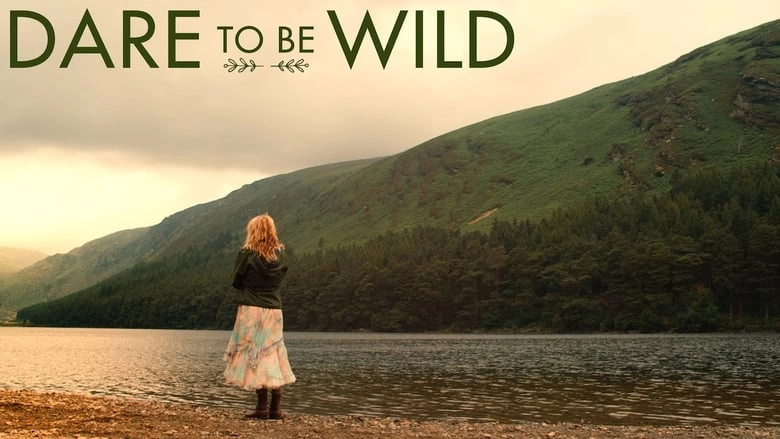 Dare To Be Wild (2015)