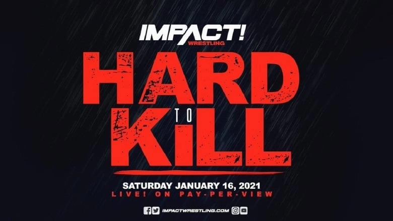 IMPACT Wrestling: Hard To Kill 2021 (2021)